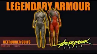Cyberpunk 2077 - NETRUNNER SUITS - LEGENDARY ARMOUR