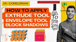 19- Coreldraw | Extrude tool | Evelope Tool | Block shadow tool | Effects in Coreldraw