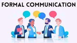 Formal Communication | Meaning, Example and Types
