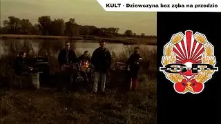 KULT - Dziewczyna bez zęba na przedzie [OFFICIAL VIDEO]