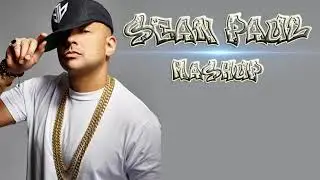 SEAN PAUL - MASHUP