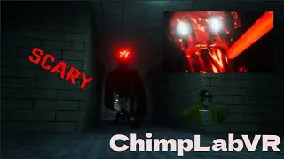 This game is FUN and SCARY! I Chimp Lab VR