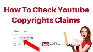 How To Check Youtube Copyrights Claims | How to fix copyright issue on youtube channel
