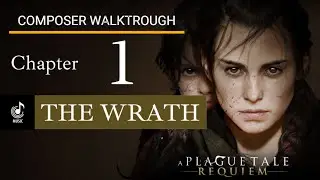 A Plague Tale Requiem - Composer Walkthrough - Chapter 1 - The Wrath