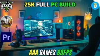 25k Full GAMING PC Build (Monitor+Key+Mouse) INCLUDED! || GTA 5,VALO,CSGO 60+FPS 2022