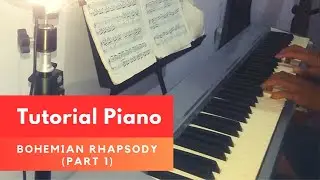 Tutorial Piano Bohemian Rhapsody (Part 1)