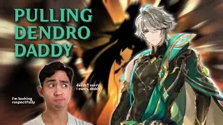 DENDRO DADDY COME HOME (alhaitham pulls) | genshin impact 3.4