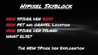 New Spider Den Exploration