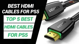 Best HDMI Cables For PS5 | Top 5 Best HDMI Cables In Budget | Best HDMI Cables In 2021 | Review HDMI