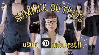 styling SUMMER OUTFITS using Pinterest ☆ alternative, grunge, whimsy ☆