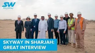SkyWay in Sharjah  great interview