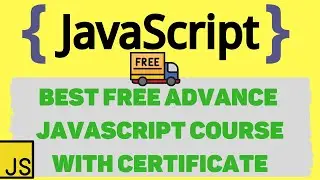 Best Free Advance JavaScript Course With Certificate | Learn JavaScript For Free