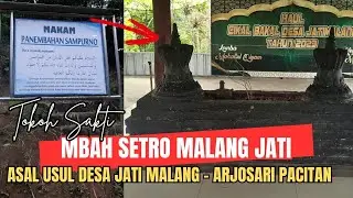 MAKAM KERAMAT SETRO MALANG JATI - SEJARAH ASAL USUL DESA JATI MALANG ARJOSATI PACITAN