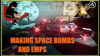 X4 Foundations: Making Space Bombs and EMPs Guide