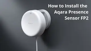 How to Install the Presence Sensor FP2