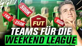 FIFA 22: TEAMS FÜR DIE WEEKEND LEAGUE | 100k, 250k, 500k und 1MIO FUT 22 SQUADS