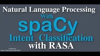 Spacy Python Tutorial - Intent Classification with Rasa and Spacy