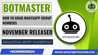 BotMaster Version 5.1.0.1 , Fast WhatsApp Number Filter, WhatsApp Groups Grabber, WhatsApp Marketing