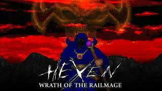 Hexen - Wrath of the RailMage