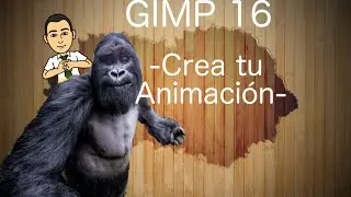 🎨 Curso básico de Gimp 16 -Crea tu propia animación- (versiones anteriores a 2.10)