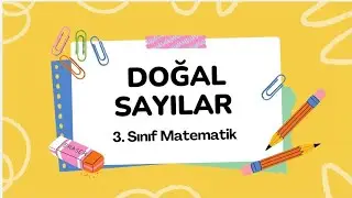 DOĞAL SAYILAR. 3. Sınıf Matematik.