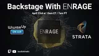 Wwise Up On Air Hands-On | Backstage With ENRAGE
