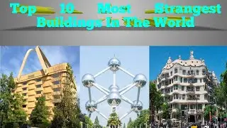 Top 10 Strangest Buildings in the world | Interesting Buildings | Unusual Building | Civil Guide 360