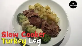 Slow Cooker Turkey Leg