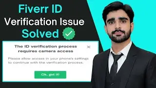 Fiverr ID Verification Issue | The ID Verification Process Requires Camera Access