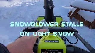 Snow blower stalls on light snow