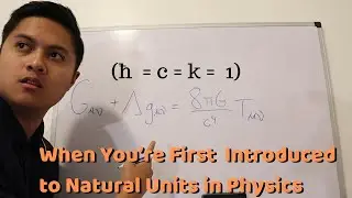 When You’re First Introduced to Natural Units in Physics (and Hate Them)