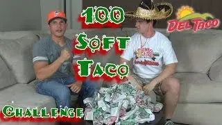 Del Taco 100 TACO CHALLENGE | 100th Video!