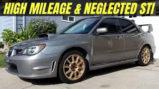 I Bought a High Mileage & Neglected 2006 Subaru Impreza WRX STI Hawkeye