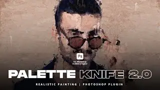 Palette Knife 2.0 | Realistic Painting Photoshop Plugin | Installation Plugin Tutorial