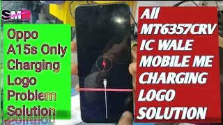 Oppo A15s Only Charging Logo Problem Solution||All mt6357crv Charging Logo solution 2023
