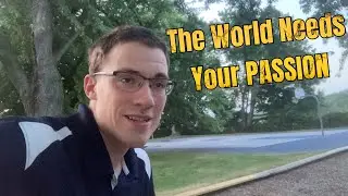 The World Needs Your Passion -Trailside Chats