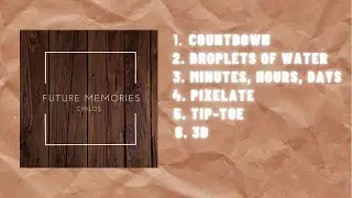 Future Memories (Official Album - All Songs)