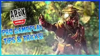 Apex Legends Mobile Pro Gameplay Tips & Tricks Part 1!