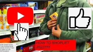 HOW TO SHOPLIFT!!!(2022)