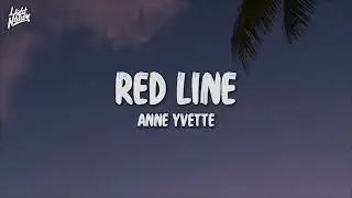 Anne Yvette - Red Line | Light Nation Lyrics