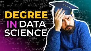 Why YOU SHOULDN’T get a Degree in Data Science (and why YOU SHOULD)