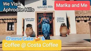 Aphrodite Hills Resort anybody for Costa Coffee & Cheese Cake