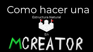 Tutorial Mcreator - Como hacer una estructura basica con botin
