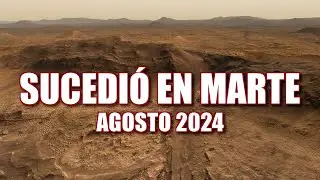 SUCEDIÓ EN MARTE - AGOSTO 2024