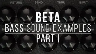 BETA preamplifier: Bass Sound Examples