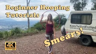 Beginner Hula Hooping - Smears Tutorial!