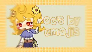 oc's by emojis .° .. • .  •°°. parte 4