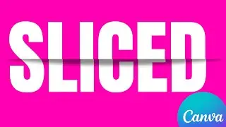 Sliced Text Effect in Canva