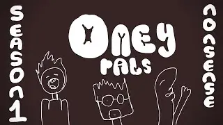 Oney Pals Season One