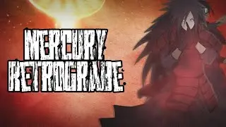 Мадара Учиха§ Mercury:Retrograde